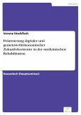 Polarisierung digitaler und gemeinwohlökonomischer Zukunftshorizonte in der medizinischen Rehabilitation (eBook, PDF)