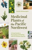 Medicinal Plants of the Pacific Northwest (eBook, ePUB)