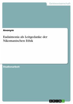 Eudaimonia als Leitgedanke der Nikomanischen Ethik (eBook, PDF)