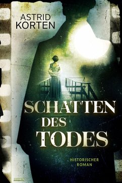 Schatten des Todes (eBook, ePUB) - Korten, Astrid