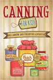 Canning For Kids (eBook, ePUB)