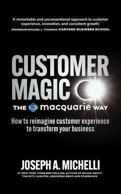Customer Magic - The Macquarie Way (eBook, ePUB) - Michelli, Joseph A.