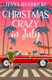 Christmas Crazy In July (eBook, ePUB)