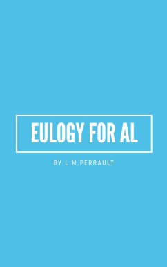 Eulogy for Al (eBook, ePUB) - Perrault, L. M.