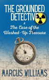The Case of the Washed-Up Treasure (The Grounded Detective, #2) (eBook, ePUB)