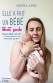 Elle a fait un bébé toute seule (eBook, ePUB) Elle a fait un bébé toute seule (eBook, ePUB)