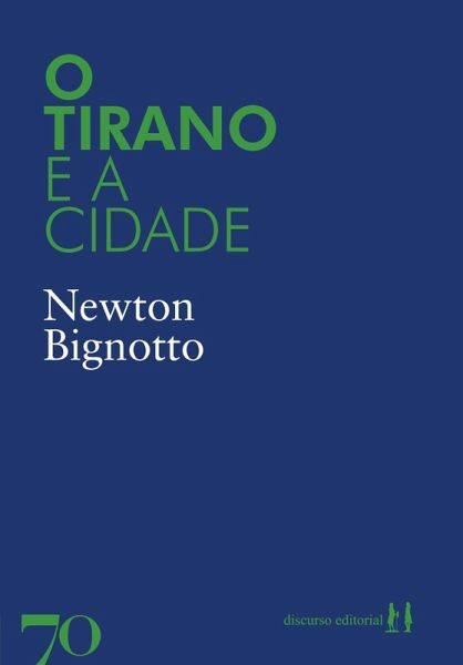 O tirano e a cidade (eBook, ePUB)
