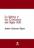 La Iglesia y los Cristianos del Siglo XXI (eBook, PDF)