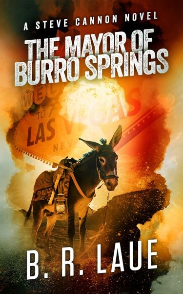The Mayor of Burro Springs (eBook, ePUB) The Mayor of Burro Springs (eBook, ePUB)