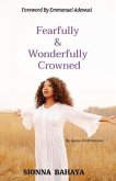 Fearfully & Wonderfully Crowned (eBook, ePUB)