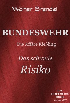 Bundeswehr: Das schwule Risiko (eBook, ePUB) - Brendel, Walter