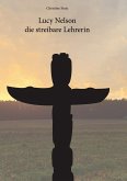 Lucy Nelson- die streitbare Lehrerin (eBook, ePUB) Lucy Nelson- die streitbare Lehrerin (eBook, ePUB)