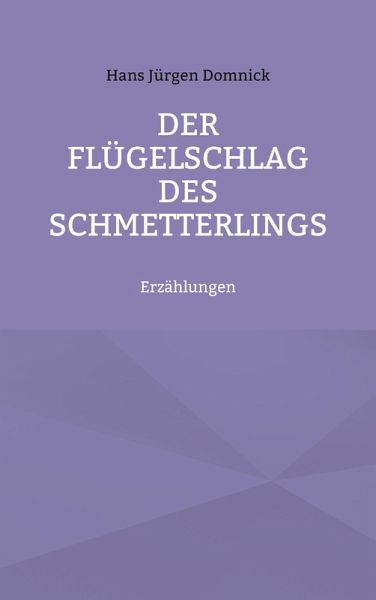 Der Flügelschlag des Schmetterlings (eBook, ePUB)
