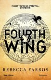 Fourth Wing - Version française (eBook, ePUB) Fourth Wing - Version française (eBook, ePUB)