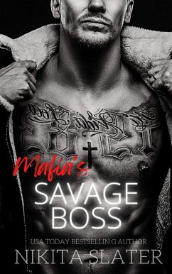 Mafia's Savage Boss (Kings of the Underworld, #8) (eBook, ePUB) - Slater, Nikita