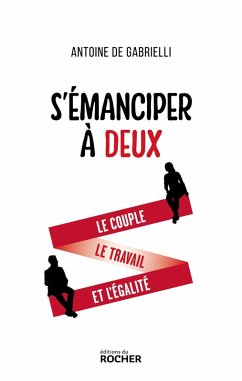 S'émanciper à deux (eBook, ePUB) - Gabrielli, Antoine de