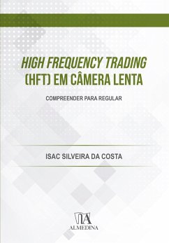Cover High Frequency Trading (HFT) em Câmera Lenta (eBook, ePUB)