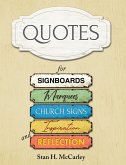 Quotes for Signboards, Marquees, Church Signs, Inspiration, and Reflection (eBook, ePUB)