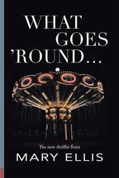 What Goes 'Round... (eBook, ePUB) - Ellis, Mary