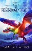 Der Regenbogendrache (eBook, ePUB)