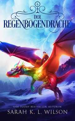 Der Regenbogendrache (eBook, ePUB) - Sarah K. L.; Fantasy Bücher; Winterfeld Verlag