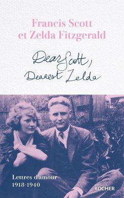 Dear Scott, Dearest Zelda (eBook, ePUB) - Fitzgerald, Francis Scott; Fitzgerald, Zelda