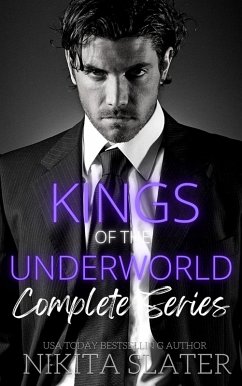 Kings of the Underworld: Complete Series (eBook, ePUB) - Slater, Nikita