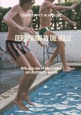 Der Sprung in die Hölle