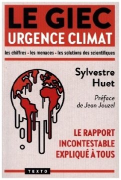 Le GIEC. Urgence climat - Huet, Sylvestre