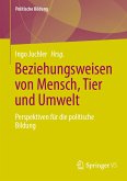 Beziehungsweisen von Mensch, Tier und Umwelt (eBook, PDF)