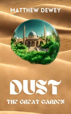 Dust: The Great Garden (eBook, ePUB) - Dewey, Matthew