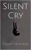 Silent Cry (eBook, ePUB) Silent Cry (eBook, ePUB)
