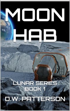 Moon Hab (Lunar Series, #1) (eBook, ePUB) - Patterson, D. W.