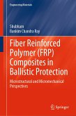 Fiber Reinforced Polymer (FRP) Composites in Ballistic Protection (eBook, PDF)