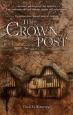 The Crown Post (The Medieval House Chronicles, #1) (eBook, ePUB) The Crown Post (The Medieval House Chronicles, #1) (eBook, ePUB)