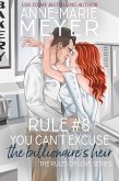 Rule #8: You Can't Excuse the Billionaire's Heir (The Rules of Love, #8) (eBook, ePUB)