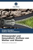 Klimawandel und Gesundheit: Einfluss von Wetter und Wasser