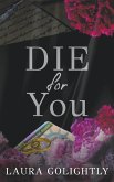 Die For You