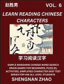 Learn Reading Chinese Characters (Part 6) - Easy Mandarin Chinese Word Search Brain Games for Beginners, Puzzles, Activities, Simplified Character Easy Test Series for HSK All Level Students