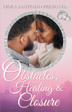 Obstacles, Healing and Closure - Santiago, Viola