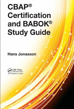 CBAP(R) Certification and BABOK(R) Study Guide - Jonasson, Hans (JTC Unlimited, Molndal, Sweden)