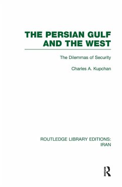 The Persian Gulf and the West (RLE Iran D) - Kupchan, Charles