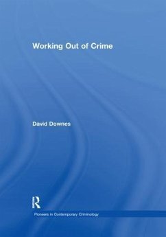 Working Out of Crime - Downes, David