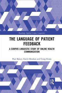 The Language of Patient Feedback - Baker, Paul; Brookes, Gavin; Evans, Craig