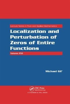 Localization and Perturbation of Zeros of Entire Functions - Gil', Michael