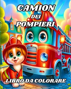 Camion dei Pompieri Libro da Colorare - Divine, Camely R.