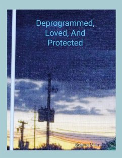 Cover Deprogrammed, Loved, And Protected