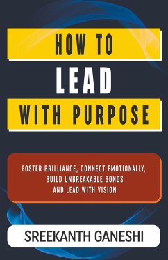 How to Lead with Purpose - Ganeshi, Sreekanth
