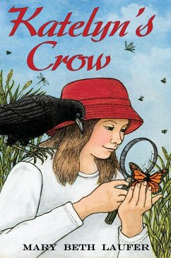 Katelyn's Crow - Laufer, Mary Beth