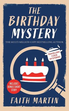 THE BIRTHDAY MYSTERY an absolutely gripping cozy mystery for all crime thriller fans - Martin, Faith